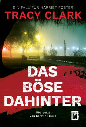 [Harriet Foster 01] • Das Böse dahinter